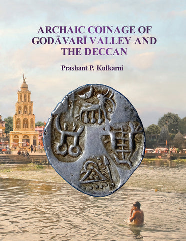 Archaic Coinage of the Godavari Valley and The Deccan