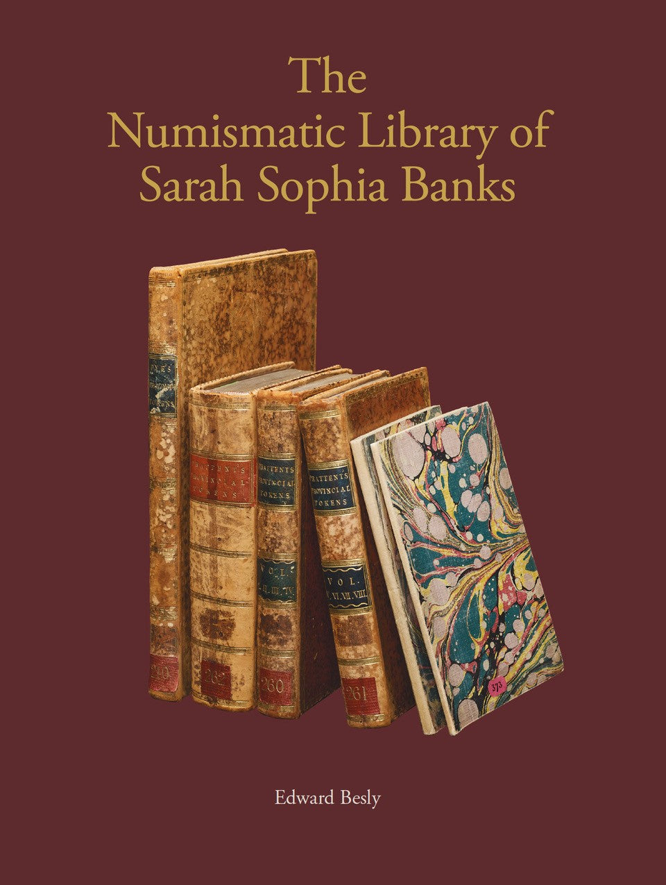 The Numismatic Library of Sarah Sophia Banks by Edward Besly
