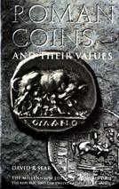 Roman Coins and Their Values, Volume I: The Republic and the Twelve Caesars 280 BC - AD 96 by Sear D.R.