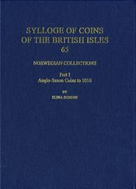 SCBI 65: Norwegian Collections, Part 1. Anglo-Saxon Coins to 1016 by Screen, E.