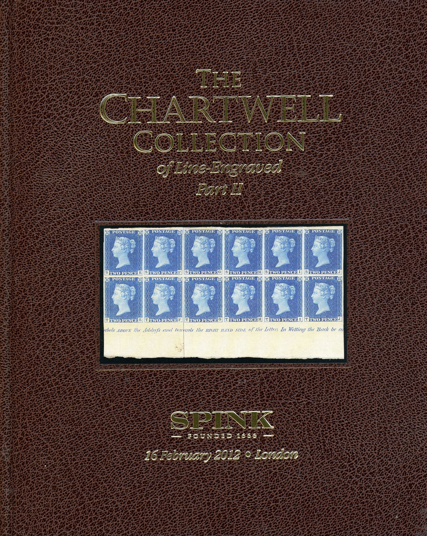The Chartwell Collection of Line Engraved Part II Vol 5 - 16 February 2012 Spink London