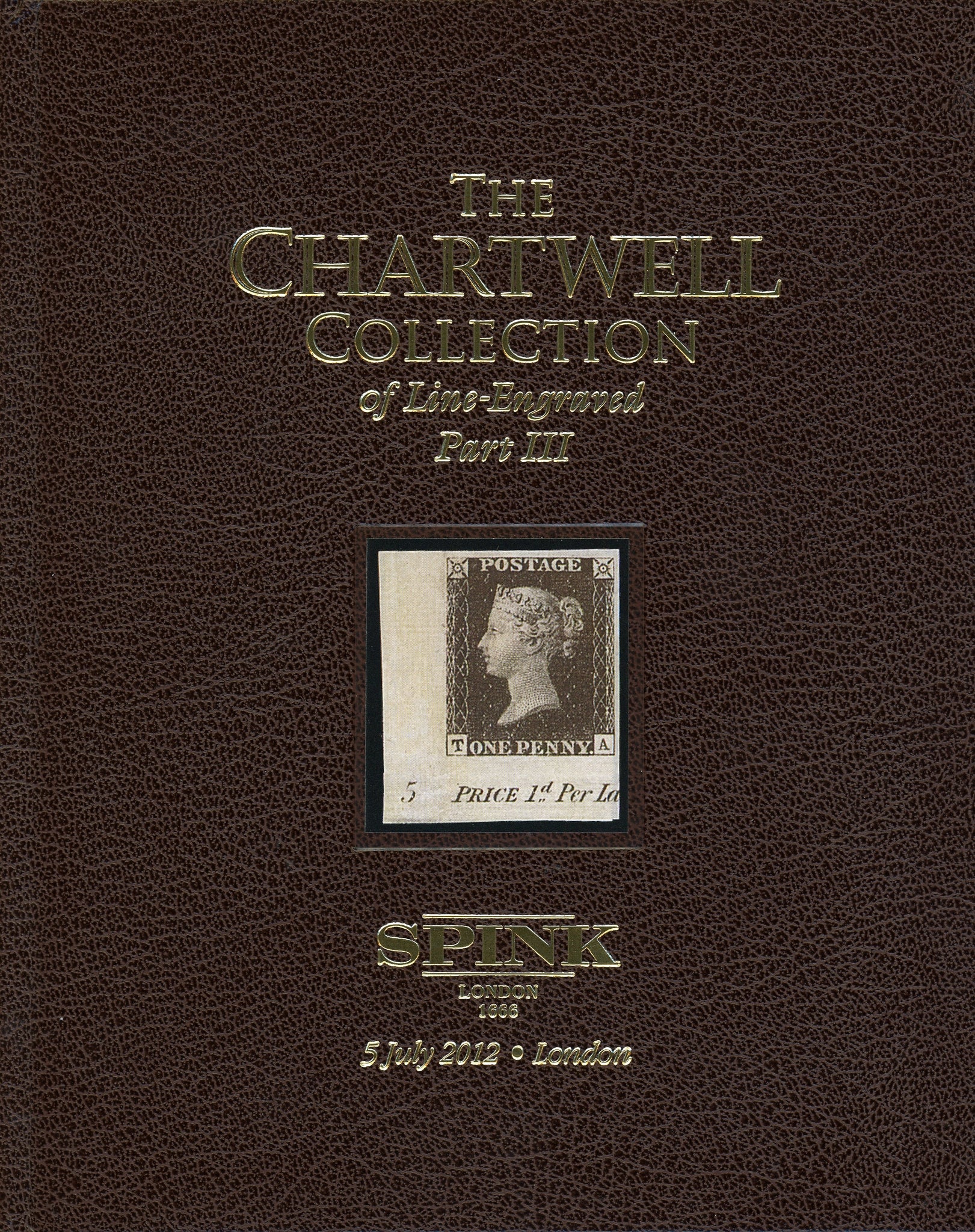 The Chartwell Collection of Line Engraved Part III Vol 7 - 5 July 2012 Spink London