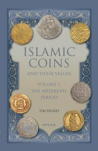 Islamic Coins and their Values, Volume 1: The Mediaeval Period by Wilkes, T.