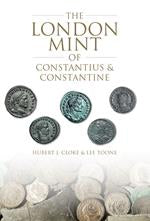 The London Mint of Constantius & Constantine by Cloke, H. J. & Toone, L.