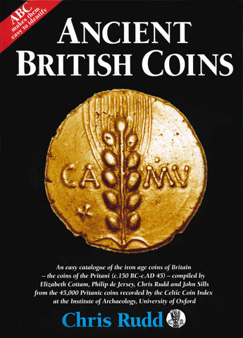Ancient British Coins by Chris Rudd