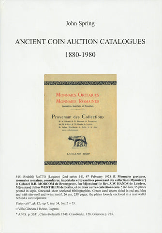 Ancient Numismatic Auction Catalogues 1880-1980 by Spring, J.