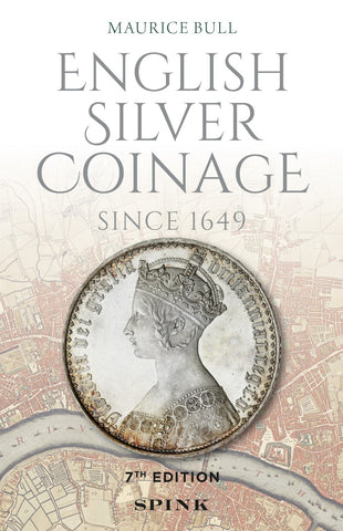 English Silver Coinage Since 1649 7th Edition Maurice Bull