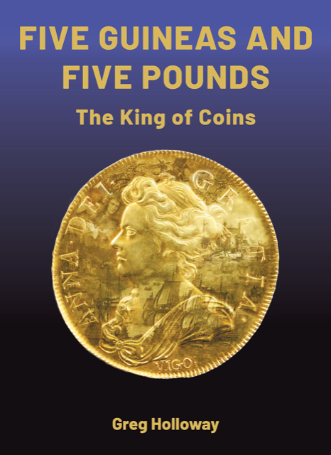 Five Guineas and Five Pounds: the King of Coins by Greg Holloway