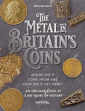 The Metal in Britain's Coins by Graham Birch