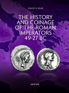 The History and Coinage of the Roman Imperators 49-27 BC by Sear, David.