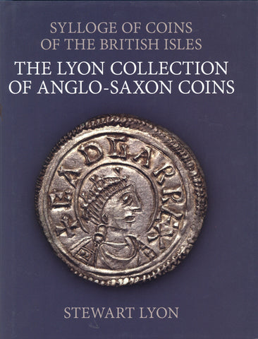SCBI 68: The Lyon Collection of Anglo-Saxon Coins by Lyon, S.