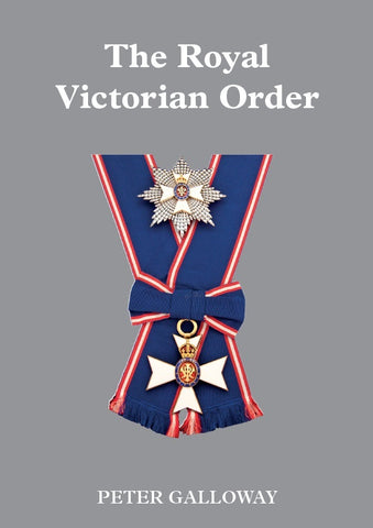 The Royal Victorian Order by Galloway, P.