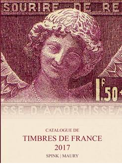 Catalogue de Timbres de France 2017 - Spink Maury 120th Edition
